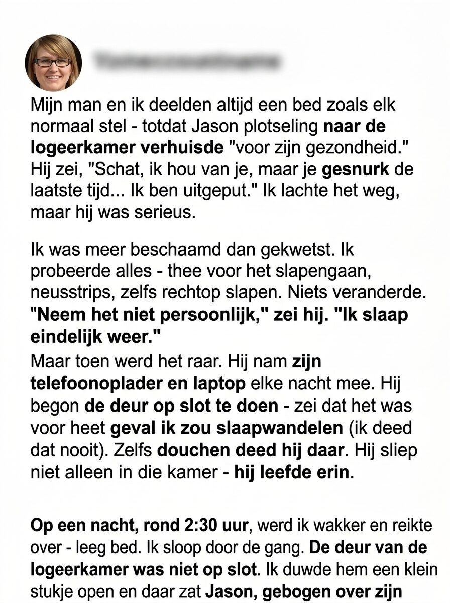 Mijn man stond erop dat we in aparte kamers sliepen omdat ik snurk – maar wat ik hem op een…